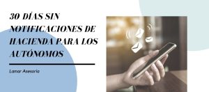 30 días sin notificaciones de Hacienda