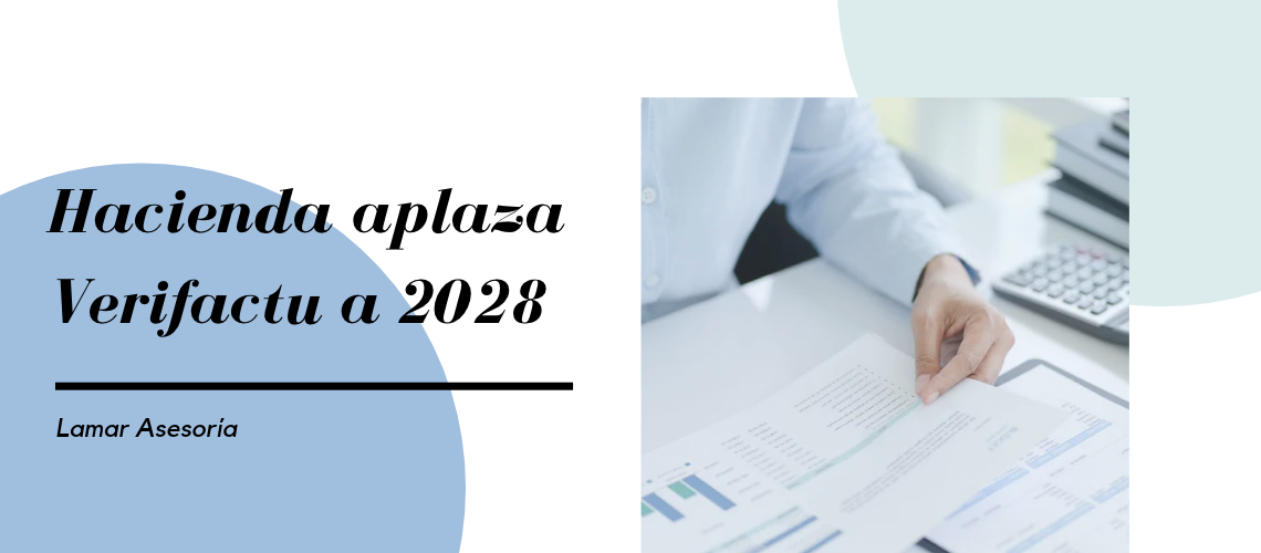 Hacienda aplaza verifactu a 2028